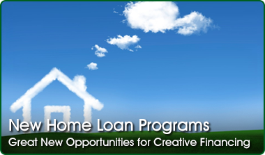 New Home Loan Programs 