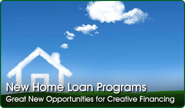 New Home Loan Programs